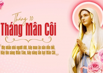 Tháng 10 - Tháng Mân Côi dâng kính Đức Mẹ
